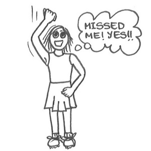 Drawing of a teenager in sports uniform pumping her fist in the air and thinking, 'Missed me! Yes!!'