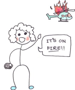 Drawing of a boy holiding a remote control and looking up at a burning helicopter, saying "It's on fire!!"